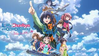 Love, Chunibyo and other delusions the movie - Take on me