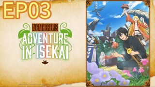 A Gatherer’s Adventure in Isekai S01 EP03 with English Subtitles