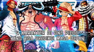 Bukan Sembarang Kuat! 4 Karakter One Piece yang Punya Kekuatan Baca Masa Depan!