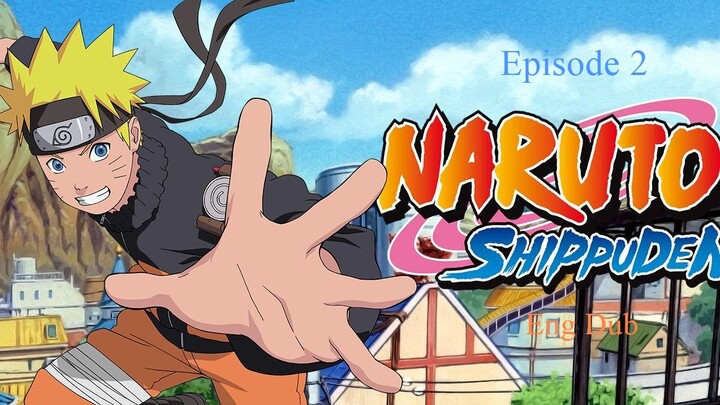 Naruto Shipuuden Episode 2 | Eng Dub | HD | Cobra Masti