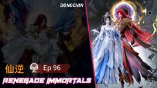 Renegade Immortals eps 96 1080p
