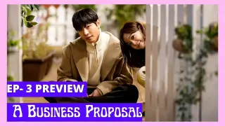Business proposal | EPISODE- 3 Preview | Kdrama explain in Bangla