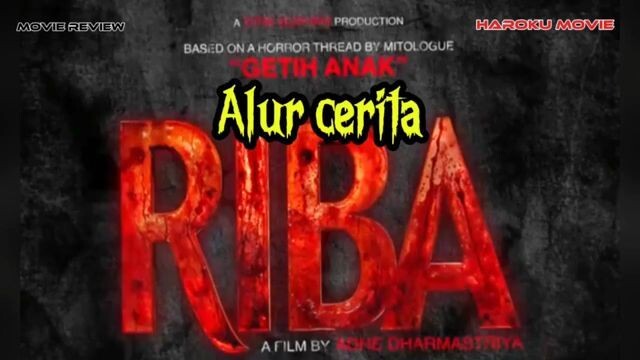 Alur cerita film horor Indonesia Riba getih anak
