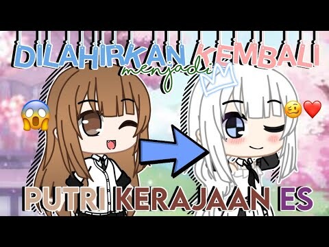 •❄Dilahirkan Kembali Menjadi Putri Kerajaan Es❄• || GCMM Indonesia
