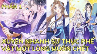 Xuyên Nhanh Sư Thúc Phế Vật Một Lòng Muốn Chết - Phần 1 | Review Truyện Tranh