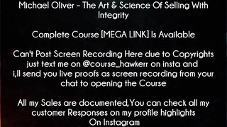 Michael Oliver Course The Art & Science Of Selling With Integrity download