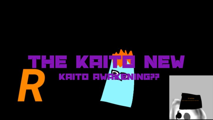 Kaito awakening??| THE KAITO NEW| VF animasi