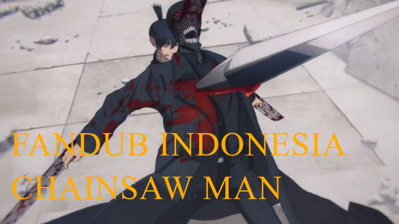 Denji Nendang P**** Aki  ChainsawMan Episode 2 Fandub Indonesia