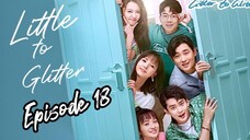 [Litter To Glitter] [ENGLISH SUB ] / Episode 18 / 2021/