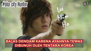 SEJAK KECIL DIDIDIK UNTUK BALAS DENDAM - alur cerita film City Hunter episode 1