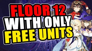 F2P Floor 12 with 7 Characters | 1.5 Spiral Abyss | Genshin Impact