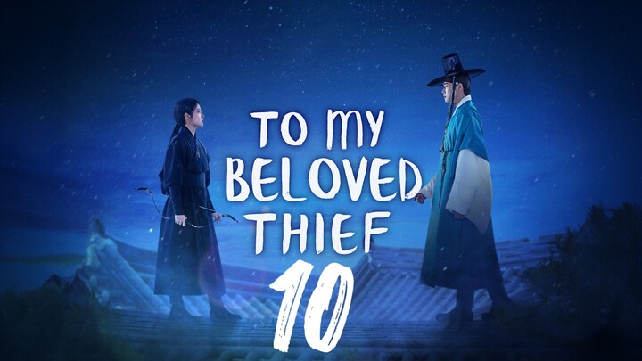 MY BELOVED THIEF (2026) EP10 ENG SUB