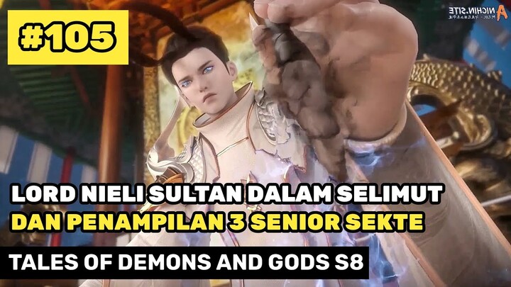 Lord Nieli Sultan Dan Penampilan Bakat - Alur Cerita Donghua TODG S8 Part 105