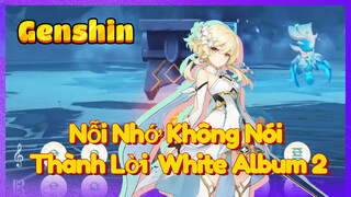 Nỗi Nhớ Không Nói Thành Lời White Album 2