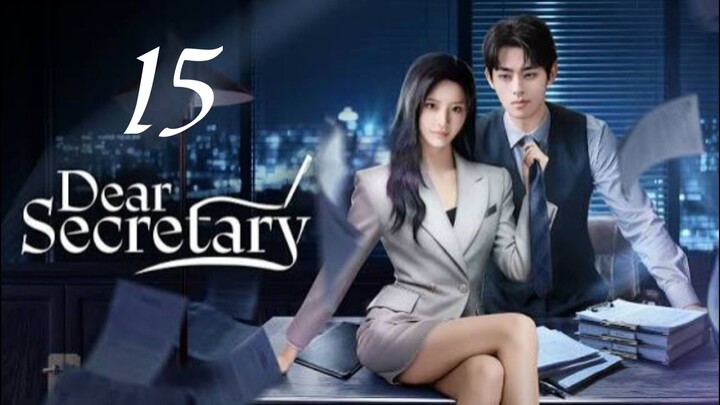DEAR SECRETARY (2025) EP15 ENG SUB