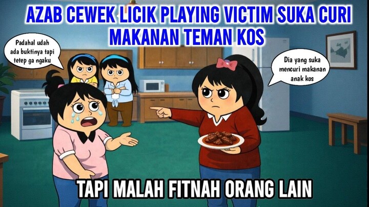 AZAB CEWEK LICIK PLAYING VICTIM, SUKA CURI MAKANAN TEMAN KOS TAPI MALAH FITNAH O