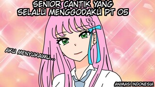 Senior Cantik Yang Selalu Menggodaku!! Pt 05 - Animasi Sekolah