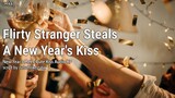 Flirty Stranger Steals A New Year's Kiss [M4A] [Strangers to Lovers] [New Year’s Eve] [Kissing]
