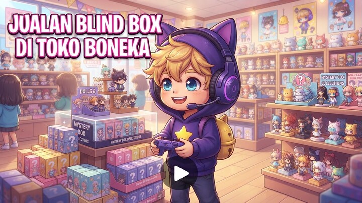 JUALAN BLIND BOX DI TOKO BONEKA _  Family Roleplay Roblox Indonesia