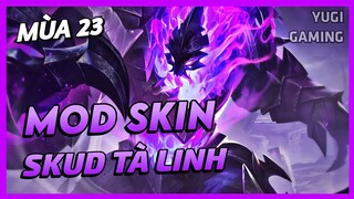 Mod Skin Skud Tà Linh Ma Tướng Mới Nhất Mùa 23 Full Hiệu Ứng Không Lỗi Mạng | Yugi Gaming