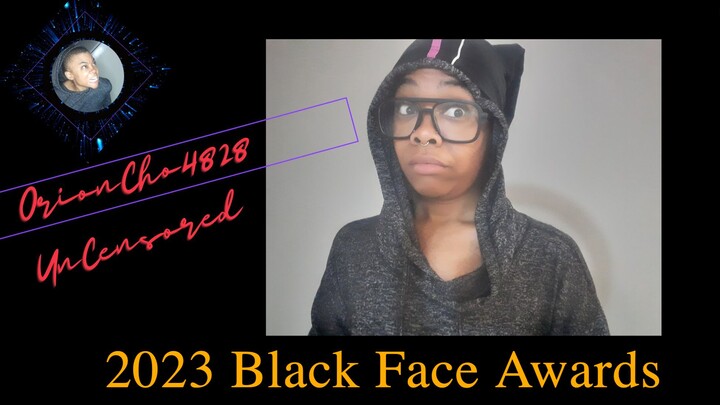 OrionCho4828 Hosts -2023 Black Face Awards