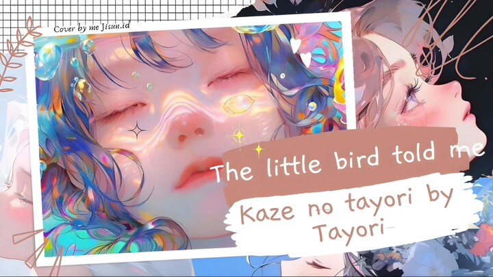 Kaze no Tayori by Tayori cover by me Jisun.ID