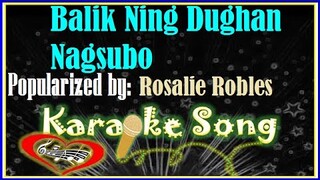 Balik Ning Dughan Nagsubo/Karaoke Version/Minus One/Karaoke Cover