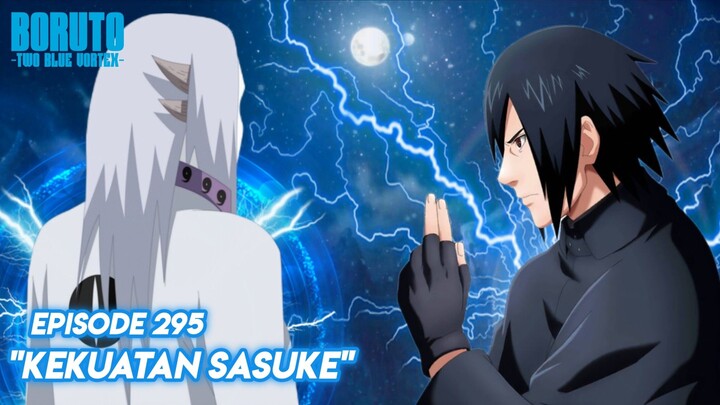 Sasuke Mengalahkan Makhluk Misterius - Boruto: Two Blue Vortex Episode 295 Part 47 Bahasa Indonesia