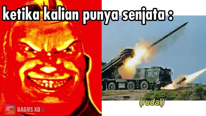 ketika kalian punya senjata