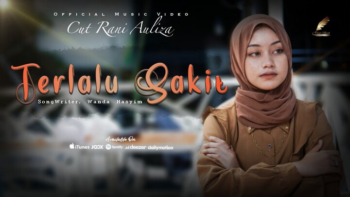 Cut Rani - Terlalu Sakit (Official Music Video)