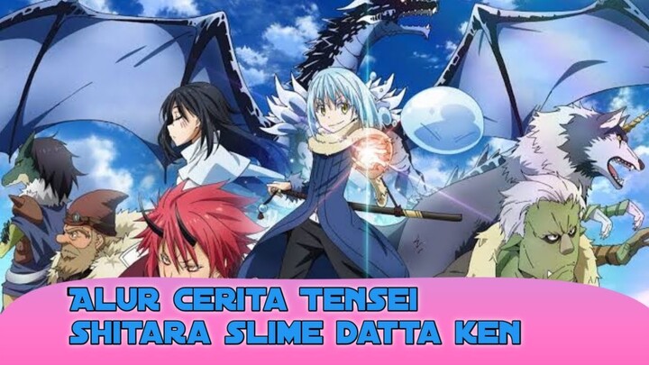 Alur Cerita Tensei Shitara Slime Datta Ken