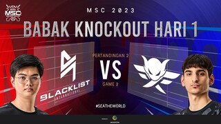 [ID] MSC Knockout Stage Day 1 | BLACKLIST INTERNATIONAL VS FIRE FLUX IMPUNITY | Game 2