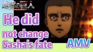 [Attack on Titan]  AMV | He did not change Sasha's fate