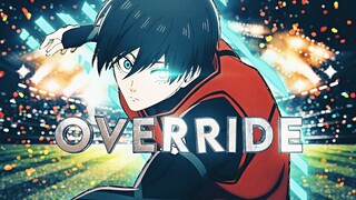 「Override 💥」Rin Itoshi - Blue Lock ep13「AMV/EDIT」