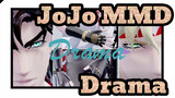 [JoJo MMD] Like a Drama | Drama - Ripple Master Brothers
