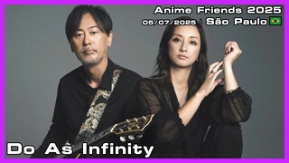 Do As Infinity - Anime Friends 2025 - 05/07/2025