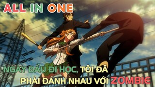 Đầu Năm Đi Học, Tôi Đã Phải Đánh Nhau Với Xác Sống| REVIEW PHIM ANIME HAY