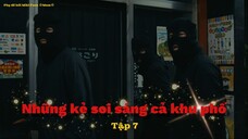 [Vietsub] Machinami terasu yatsura tập 7