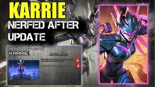 WHAT IS NEW WITH NERFED KARRIE AFTER UPDATE - LATEST UPDATE