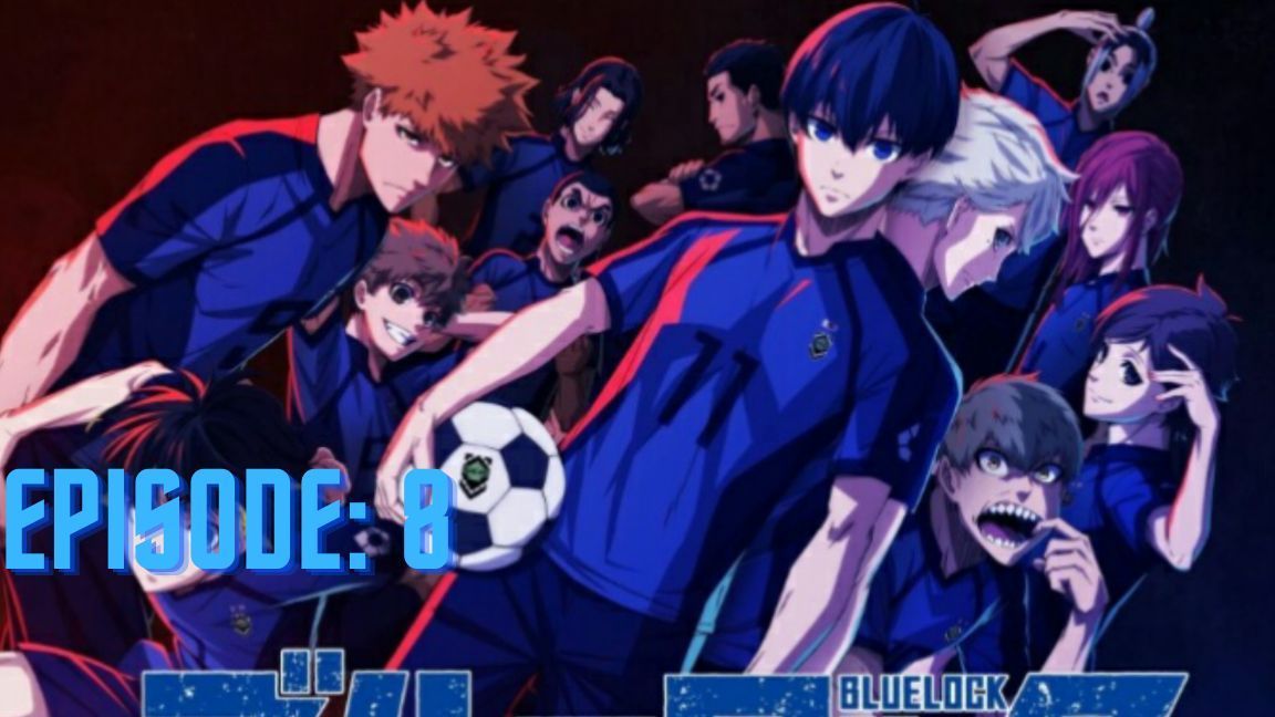 Blue Lock Anime Episode 8 Release Date And Time Preview Spoilers Where  To Watch Ep Eng Sub Online  The SportsGrail