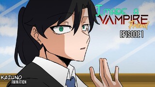 I MADE A VAMPIRE FRIEND EPISODE 1|Tagalog