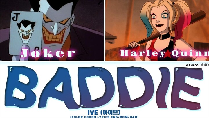 【Đội Tự Sát AI】Joker & Harley Quinn «Baddie» (Bản gốc: IVE)
