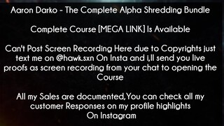 Aaron Darko Course The Complete Alpha Shredding Bundle download