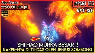 MURKANYA SHI HAO KETIKA KAKEKNYA DI TINDAS !! - Donghua PERFECT WORLD WANMEI SHIJIE #WMSJ PART 123