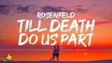 Rosenfeld - Till Death Do Us Part (Lyrics)