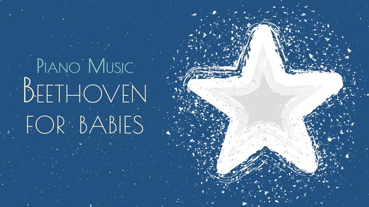 ❤ Baby Beethoven · 6 Hours · Baby Songs To Go To Sleep