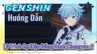 [Genshin, Hướng Dẫn] Lộ Trình Sự Kiện Đồng Hành Chongyun 2