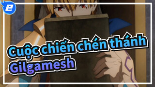 [Cuộc chiến chén thánh] Vua của anh hùng--- Gilgamesh_2