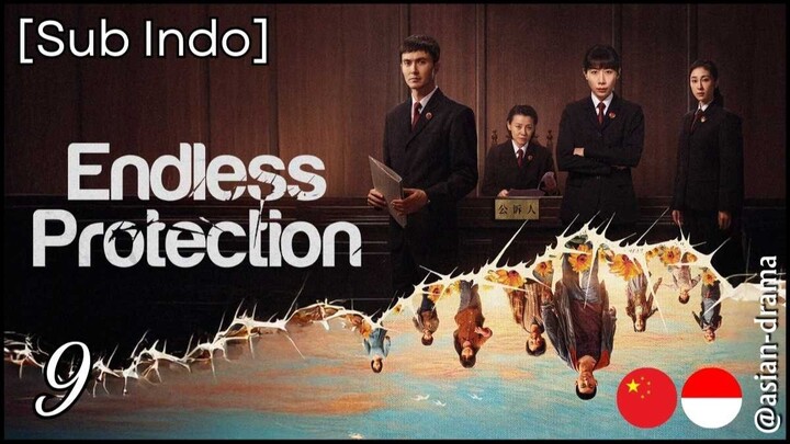 Endless Protection (2025) – Eps. 09 [Sub Indo]