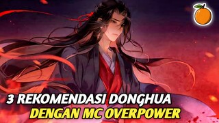 3 Anime China Dimana Tokoh Utama Memiliki Kekuatan Overpower‼️